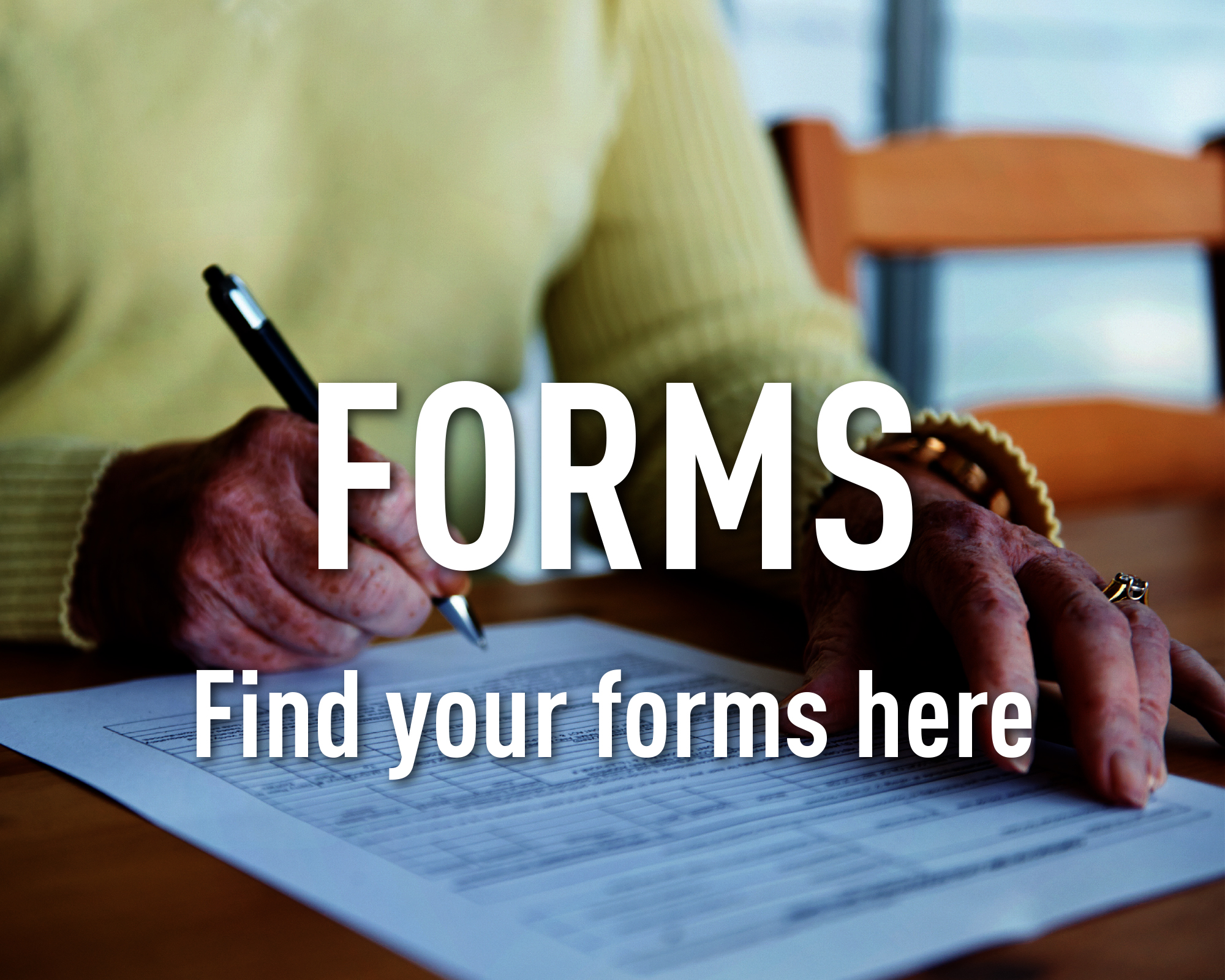 Forms. Find your forms here