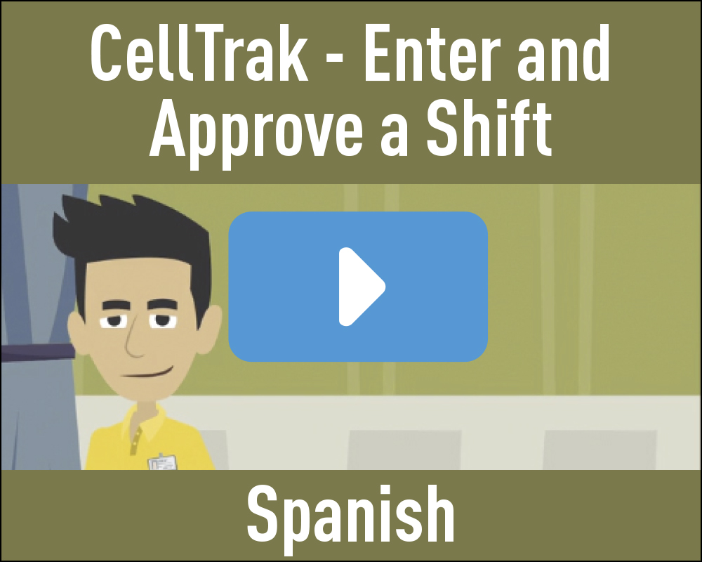 CellTrak - Enter and Approve a Shift - Spanish