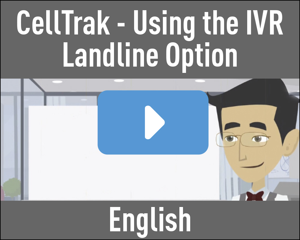CellTrak - using the landline IVR option - English